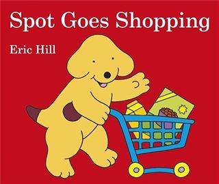 Spot Goes Shopping (Board Book)