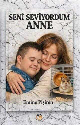 Seni Seviyordum Anne