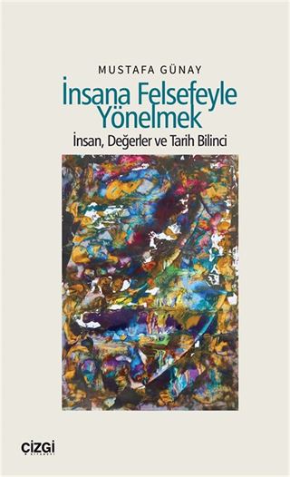 İnsana Felsefeyle Yönelmek