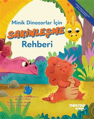 Minik Dinozorlar İçin Sakinleşme Rehberi