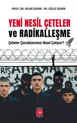 Yeni Nesil Çeteler ve Radikalleşme