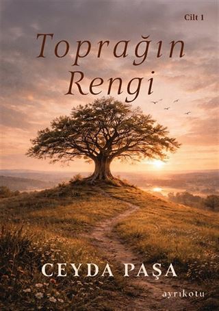Toprağın Rengi (Cilt 1)