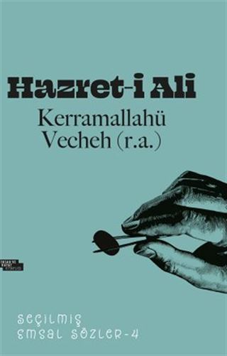 Hazret-i Ali Seçilmiş Emsal Sözler 4