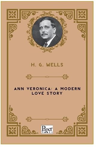 Ann Veronica A Modern Love Story