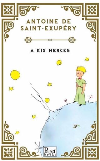 A Kis Herceg (Küçük Prens Macarca)