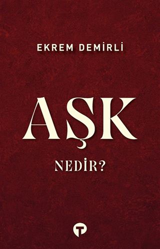 Aşk Nedir?