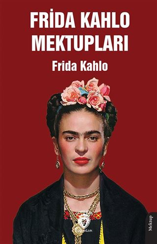 Frida Kahlo Mektupları