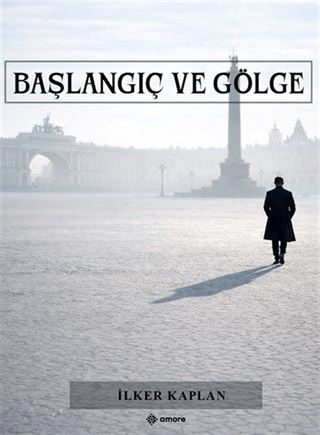Başlangıç ve Gölge