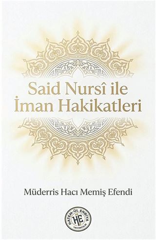 Said Nursi ile İman Hakikatleri