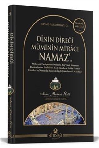 Dinin Direği Müminin Miracı Namaz