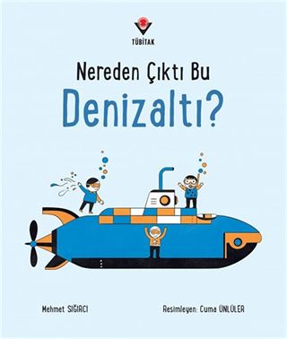 Nereden Çıktı Bu Denizaltı?