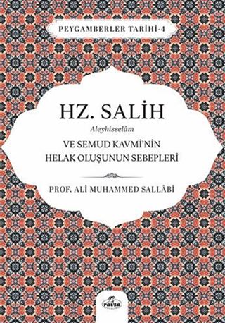 Hz. Salih Aleyhisselam ve Semud Kavmi'nin Helak Oluşunun Sebepleri