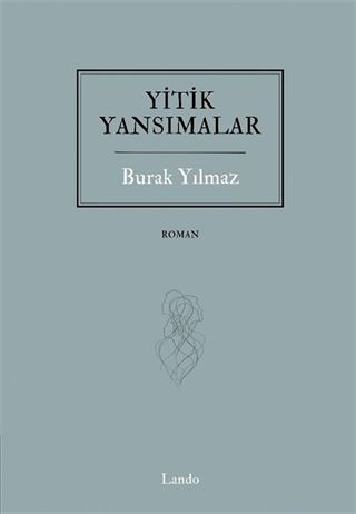 Yitik Yansımalar