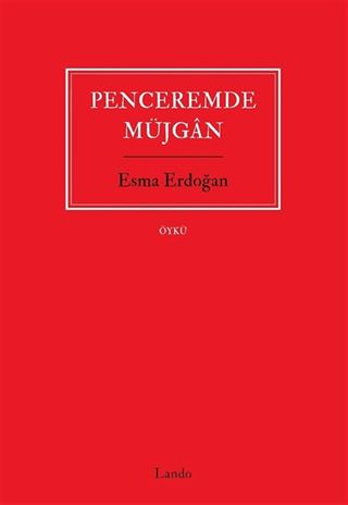 Penceremde Müjgan