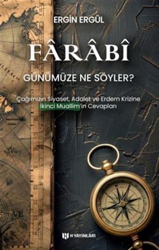 Farabî Günümüze Ne Söyler?