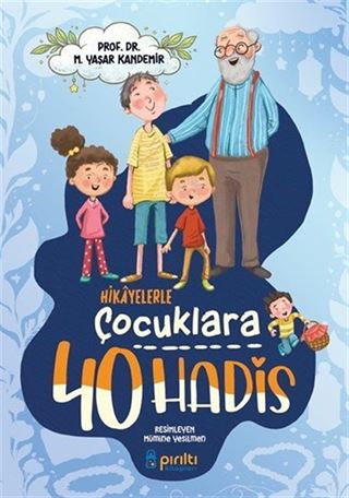Hikayelerle Çocuklara 40 Hadis