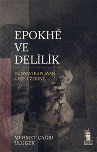 Epokhé ve Delilik