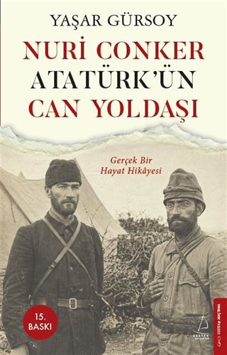 Nuri Conker Atatürk'ün Can Yoldaşı