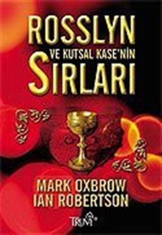Rosslyn ve Kutsal Kase'nin Sırları