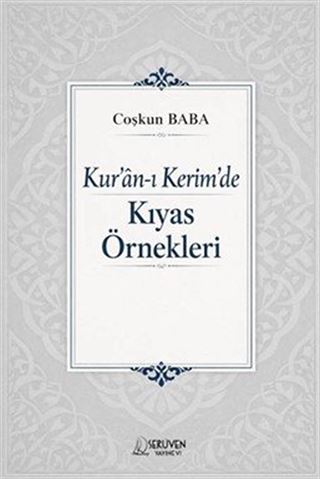 Kur'an-ı Kerîm'de Kıyas Örnekleri
