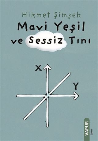 Mavi Yeşil ve Sessiz Tını