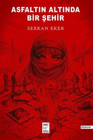 Asfaltın Altında Bir Şehir