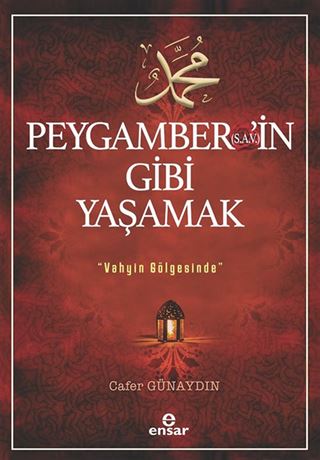 Peygamber'in (s.a.v) Gibi Yaşamak