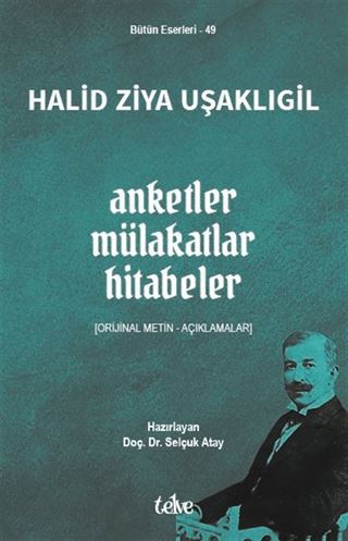 Anketler - Mülakatlar - Hitabeler