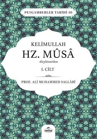 Kelimullah Hz. Musa Aleyhisselam (1. Cilt)