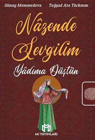Nazende Sevgilim Yadıma Düştün