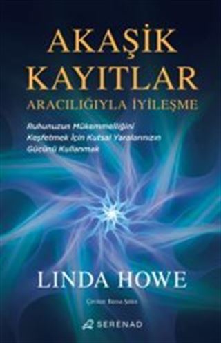 Akaşik Kayıtlar Aracılığıyla İyileşme