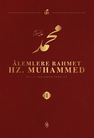 Alemlere Rahmet Hz. Muhammed (s.a.v.) 4