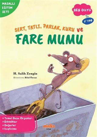 Sert, Tatlı, Parlak, Kuru ve Fare Mumu