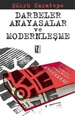 Darbeler, Anayasalar Ve Modernleşme