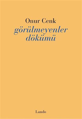 Görülmeyenler Dökümü