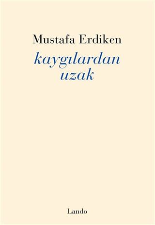 Kaygılardan Uzak