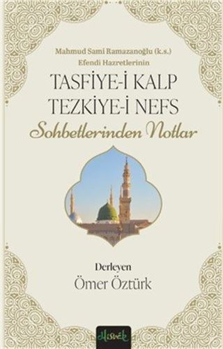 Tasfiye-i Kalb ve Tezkiye-i Nefs