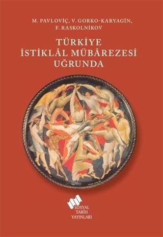 Türkiye İstiklal Mübarezesi Uğrunda
