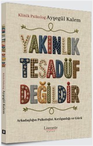 Yakınlık Tesadüf Değildir