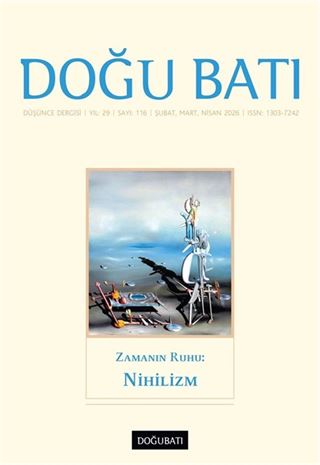 Doğu Batı Dergisi 116 Şubat-Mart-Nisan 2026 Zamanın Ruhu: Nihilizm