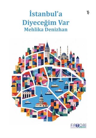 İstanbul'a Diyeceğim Var
