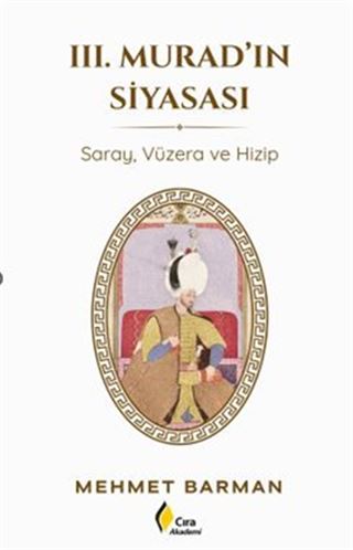 III. Murad'ın Siyasası