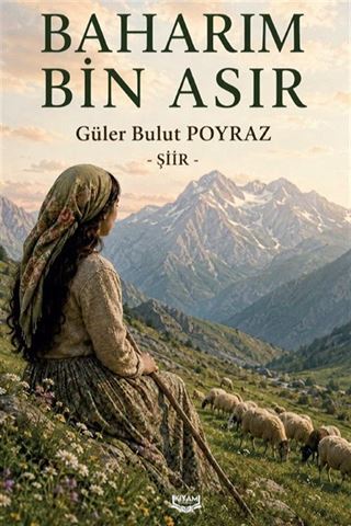 Baharım Bin Asır