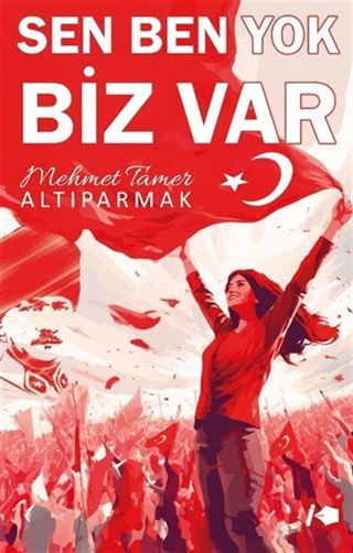 Sen Ben Yok Biz Var