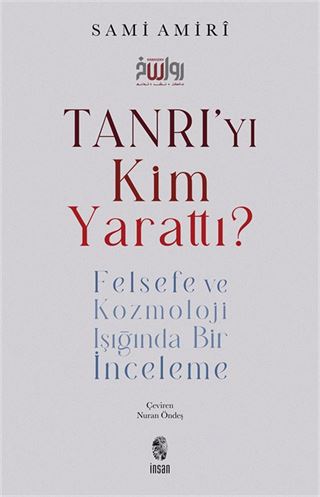 Tanrı'yı Kim Yarattı?