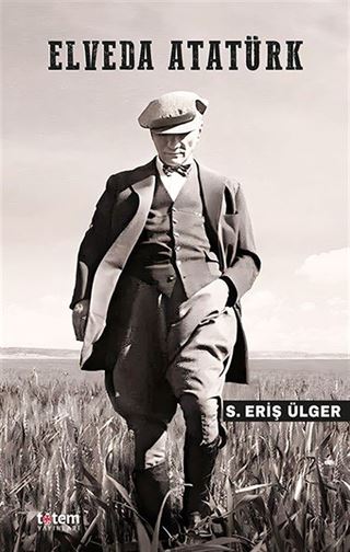 Elveda Atatürk