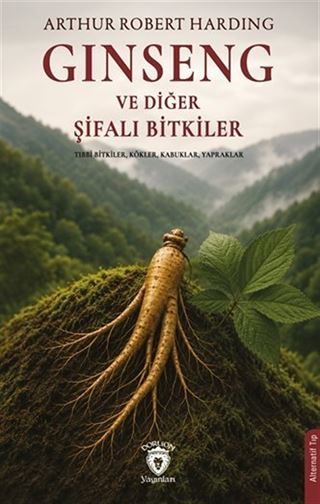 Ginseng ve Diğer Şifalı Bitkiler