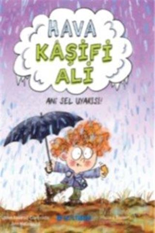 Hava Kaşifi Ali 2/Ani Sel Uyarısı!