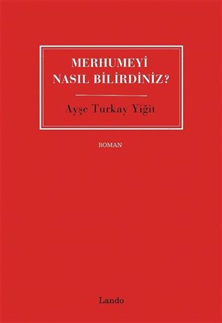Merhumeyi Nasıl Bilirdiniz?