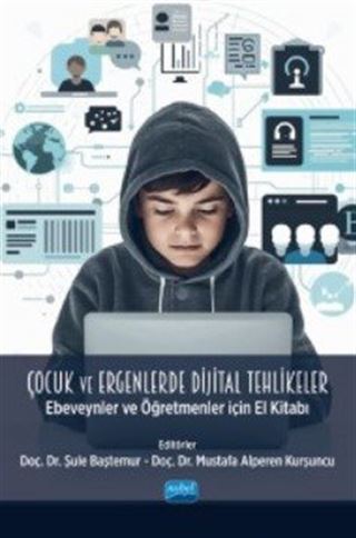 Çocuk ve Ergenlerde Dijital Tehlikeler